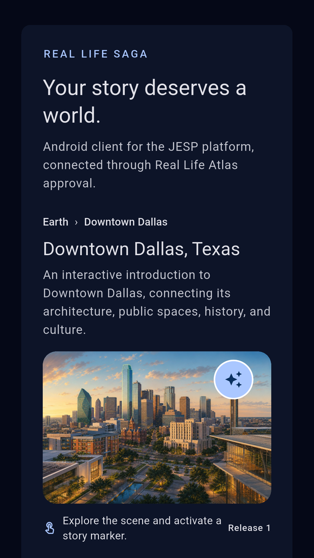 Real Life Saga displaying the Downtown Dallas experience